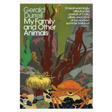 My Family And Other Animals - The Corfu Trilogy - Gerald Durrell