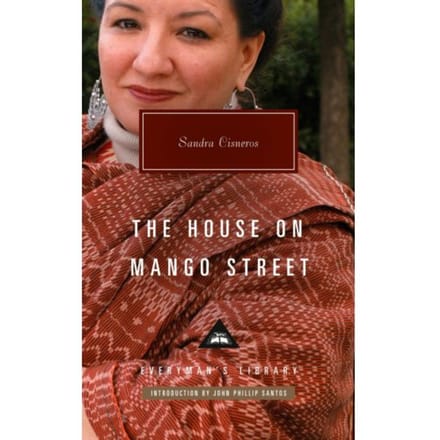 The House On Mango Street - Everyman’s Library Contemporary Classics - Sandra Cisneros