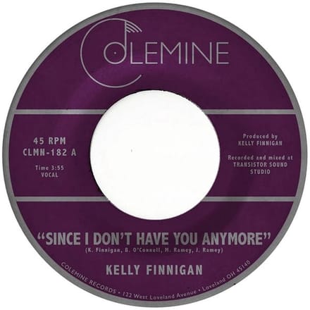 Kelly Finnigan - Since I Don't Have You Anymore (7" Single)