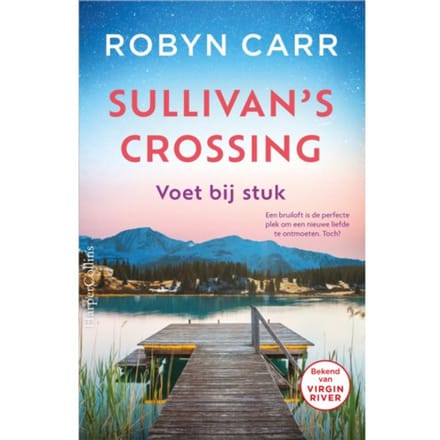Voet Bij Stuk - Sullivan's Crossing - Robyn Carr
