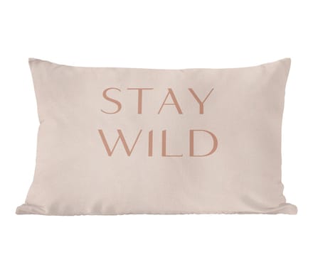 Sierkussens - Kussentjes Woonkamer - 60x40 cm - Quotes - Tekst - Stay wild