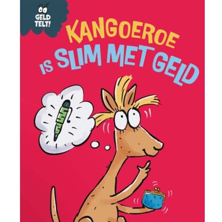 Kangoeroe Is Slim Met Geld - Geld Telt! - Sue Graves