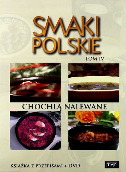 Smaki Polskie Tom 4: Chochlą nalewane [KSIĄŻKA]+[DVD]