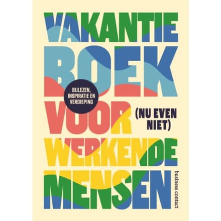 Vakantieboek Voor (Nu Even Niet) Werkende Mensen - . (red.)