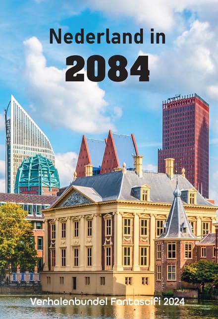 Nederland In 2084 - Diverse Auteurs
