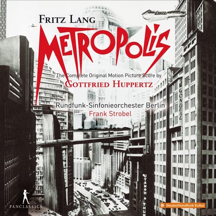 Rundfunk-Sinfonieorchester Berlin, Frank Strobel - Huppertz: Metropolis, The Complete Motion Picture Score (2 CD)