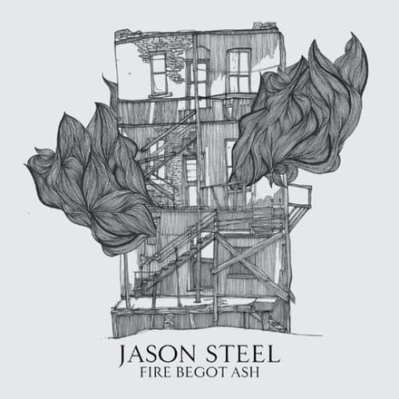 Jason Steel - Fire Begot Ash (CD)