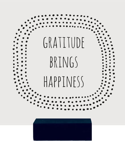 GRATITUDE BRINGS HAPPINESS | tegeltje van forex | 13 x 13 cm | met zwarte houder