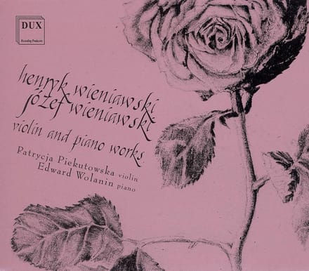 Wieniawski Henryk & Jozef: Violin & Piano Works