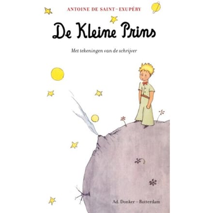 De Kleine Prins - Antoine de Saint-Exupéry
