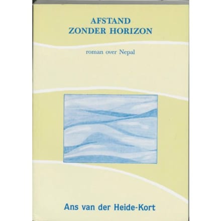 Afstand Zonder Horizon - A. van der Heide-Kort
