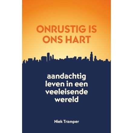 Onrustig Is Ons Hart - Niek Tramper