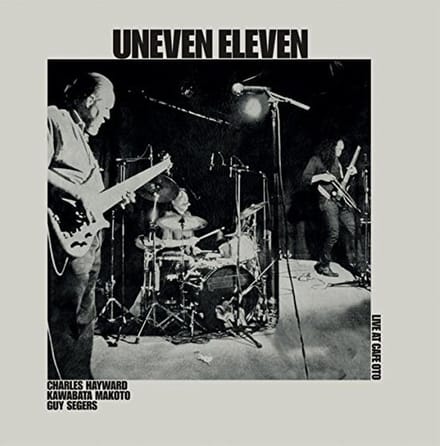 Uneven Eleven - Live At Cafe Oto (LP)
