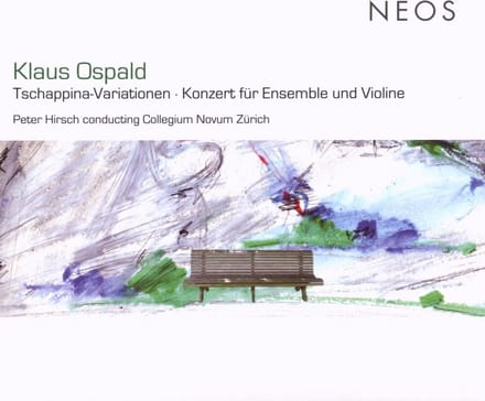 Collegium Novum Zürich, Peter Hirsch - Ospald: Tschappina-Variationen | Konzert Für Ensemble Und Violine (CD)