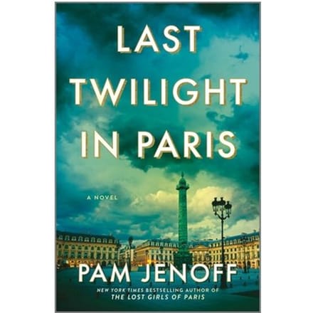 Last Twilight In Paris - Pam Jenoff