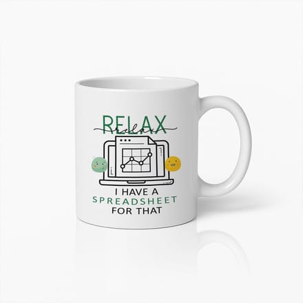 330ml Relax Ik Heb Daar Een Spreadsheet Voor Mok – Grappige Kantoor Koffiebeker Cadeau