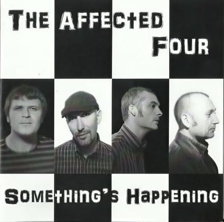 The Affected Four - Something's Happening (CD)