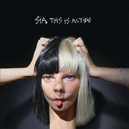 This Is Acting - Sia