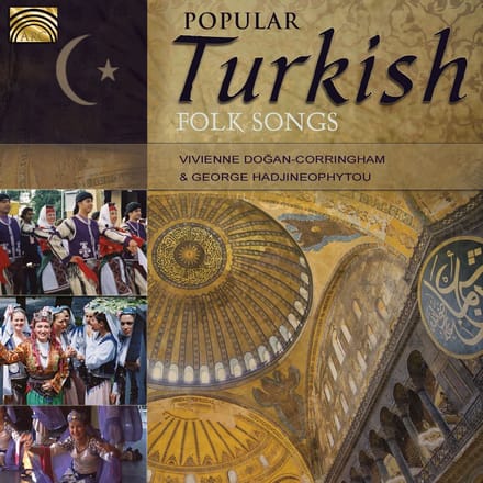 Viv Dogan Corringham & George Hadjineophytou - Popular Turkish Folk Songs (CD)