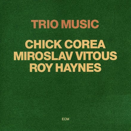 Chick Corea, Miroslav Vitous, Roy Haynes - Trio Music (CD)