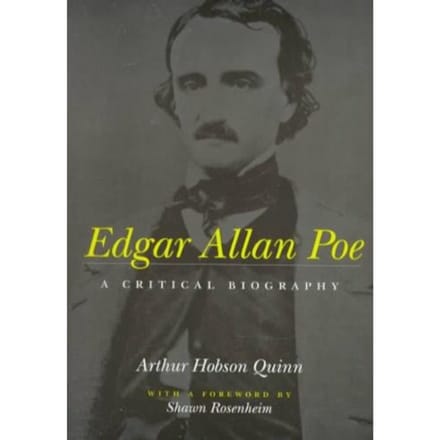 Edgar Allan Poe - Arthur Hobson Quinn