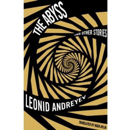 The Abyss And Other Stories: New Translation - Leonid Andreyev
