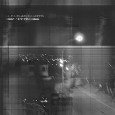 Loud As Giants - Empty Homes (CD)