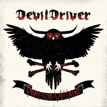 DevilDriver - Pray For Villains (CD) (Remastered)