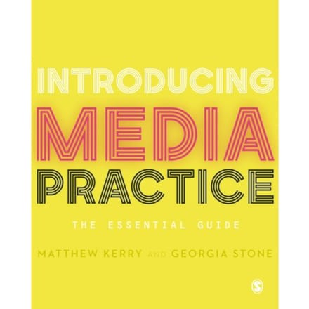 Introducing Media Practice - Matthew Kerry