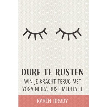 Durf Te Rusten - Karen Brody