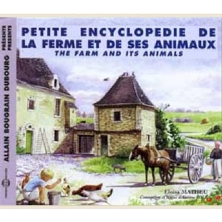 Allain Bougrain Dubourg - Présente: Petite Encyclopedie De La Ferme Et De Ses Animaux (2 CD)