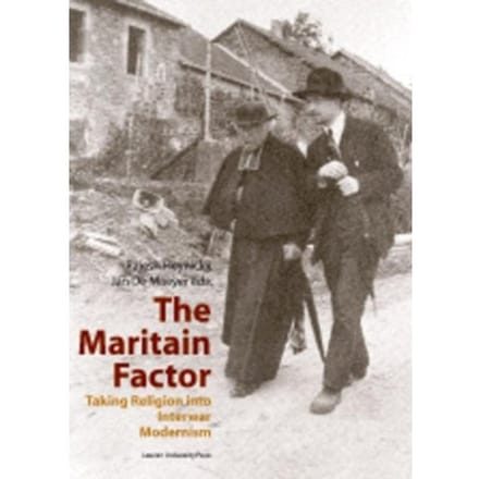 The Maritain Factor - Kadoc Studies On Religion, Culture And Society