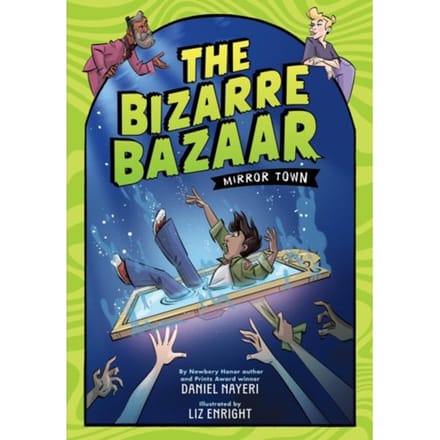 The Bizarre Bazaar: Mirror Town (A Graphic Novel) - The Bizarre Bazaar - Daniel Nayeri