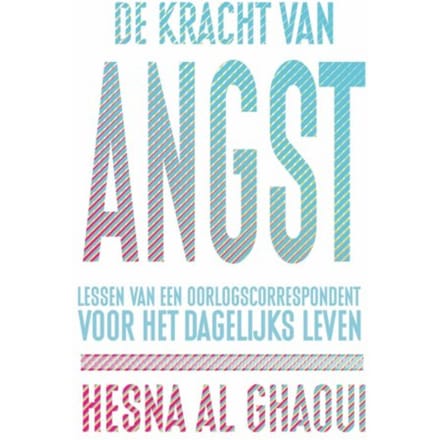 De Kracht Van Angst - Hesna Al Ghaoui