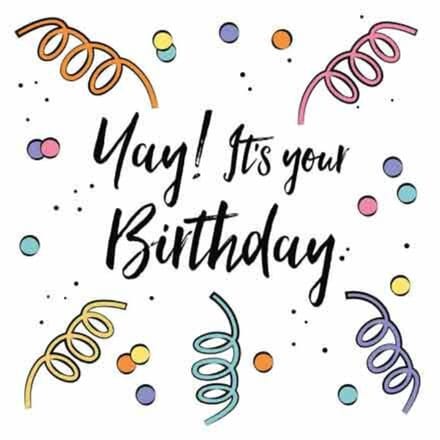 Wenskaart Verjaardag - Yay! It’s Your Birthday - Met envelop
