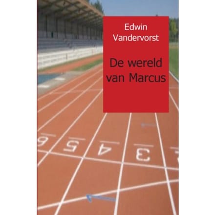 De Wereld Van Marcus - Edwin Vandervorst