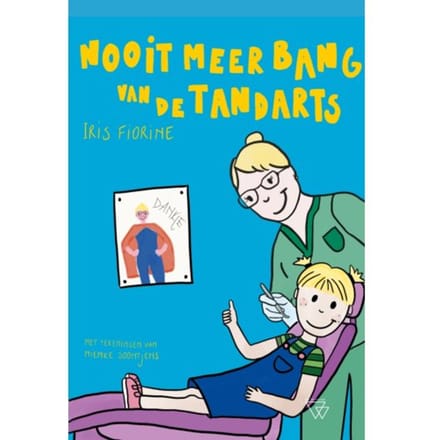 Nooit Meer Bang Van De Tandarts - Iris Fiorine