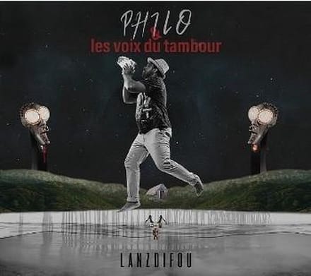 Philo & Les Voix Du Tambour - Lanzdifou (CD)