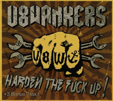 V8 Wankers - Harden The Fuck Up