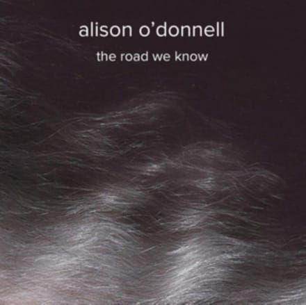 Alison O'Donnell - The Road We Know (7" Single)