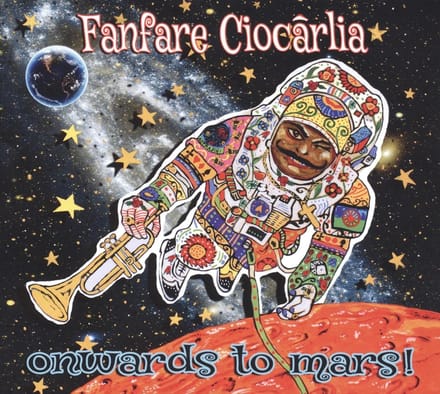 Fanfare Ciocarlia - Onwards To Mars (LP)
