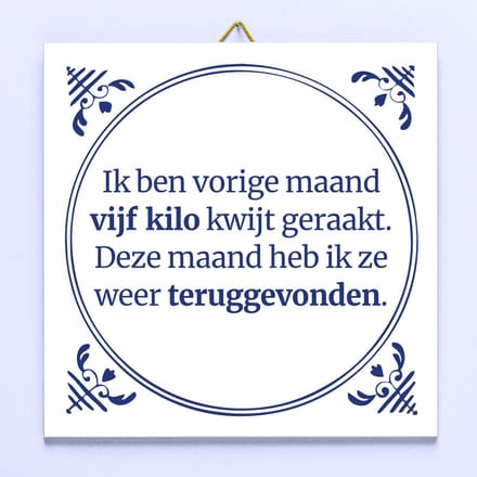 Tegeltje Vijf kilo kwijt van Ditverzinjeniet