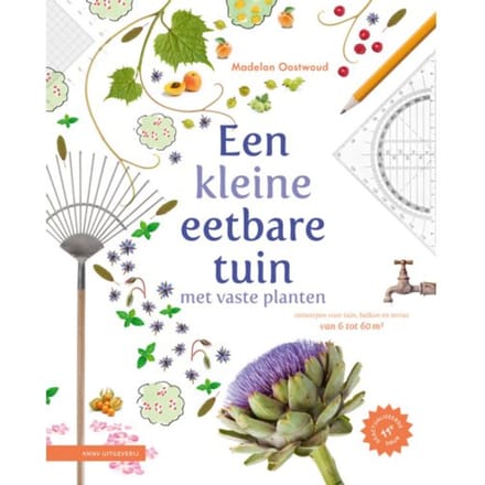 Een Kleine Eetbare Tuin Met Vaste Planten - Madelon Oostwoud