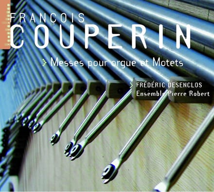 Ensemble Pierre Robert, Frédéric Desenclos - Couperin: Organ Masses And Motets (2 CD)