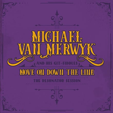 Michael Van Merwyk - Move On Down The Line (CD)