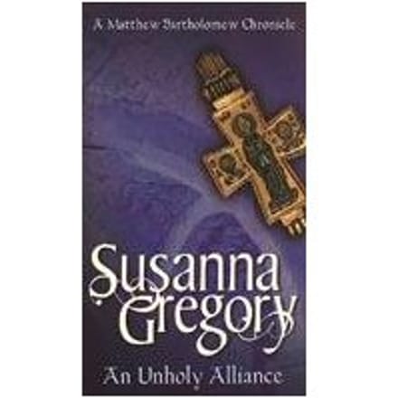 An Unholy Alliance - Susanna Gregory