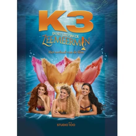 K3 : Filmboek - Lied Van De Zeemeermin - K3 - Annelies Van de Woestyne