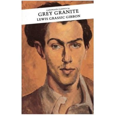Grey Granite - Lewis Grassic Gibbon