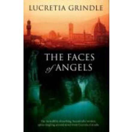 The Faces Of Angels - Lucretia Grindle