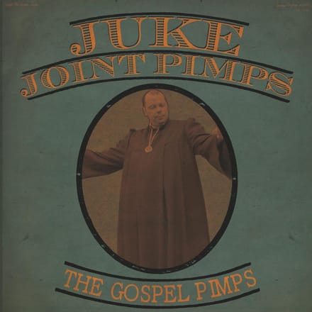Juke Joint Pimps & Gospel Pimps - Boogie The Church Down (CD)
